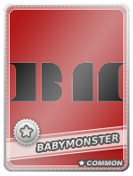BabyMonster Common - BabyMonster Common
